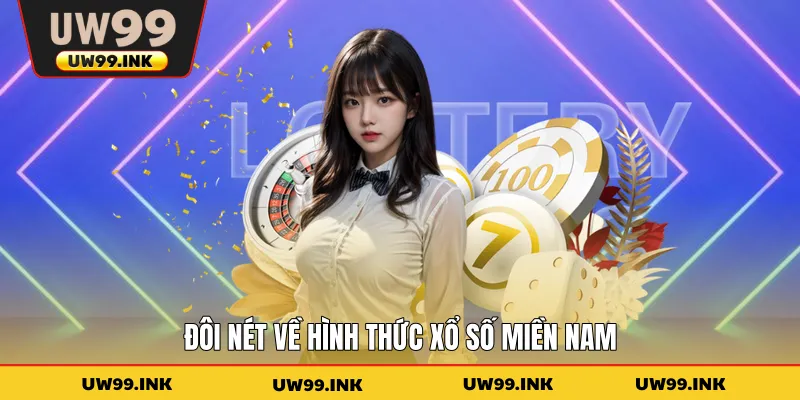 Đôi nét về hình thức xổ số miền Nam