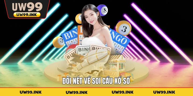 Đôi nét về soi cầu xổ số