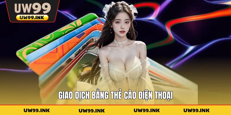 Giao dịch bằng thẻ cào điện thoại