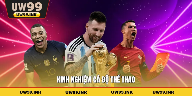 Kinh nghiệm cá độ thể thao