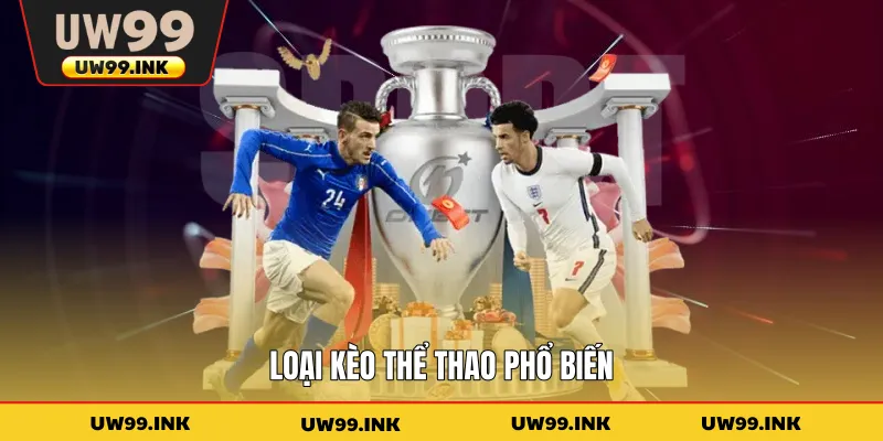 Loại kèo thể thao phổ biến