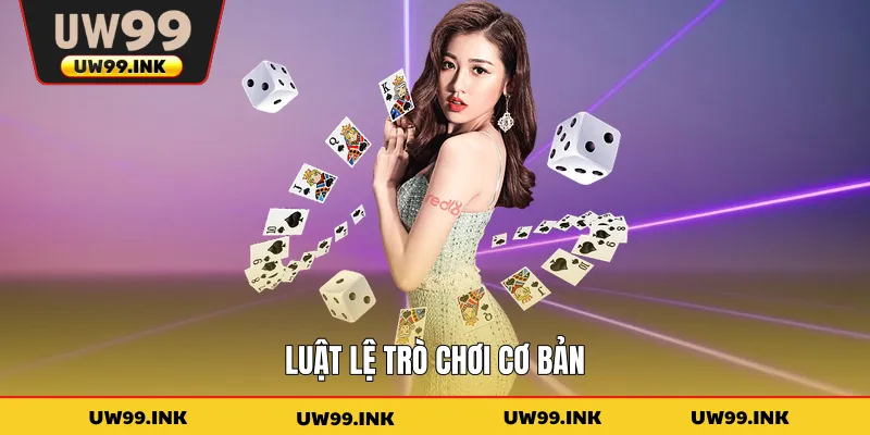 Luật lệ trò chơi cơ bản