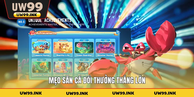 Mẹo săn cá đổi thưởng thắng lớn