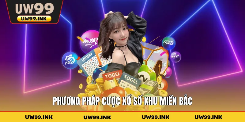 Phương pháp cược xổ số khu miền Bắc