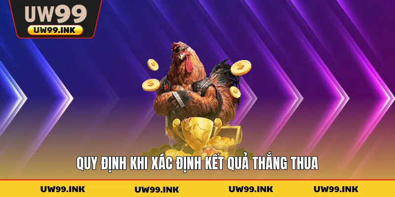 Quy định khi xác định kết quả thắng thua