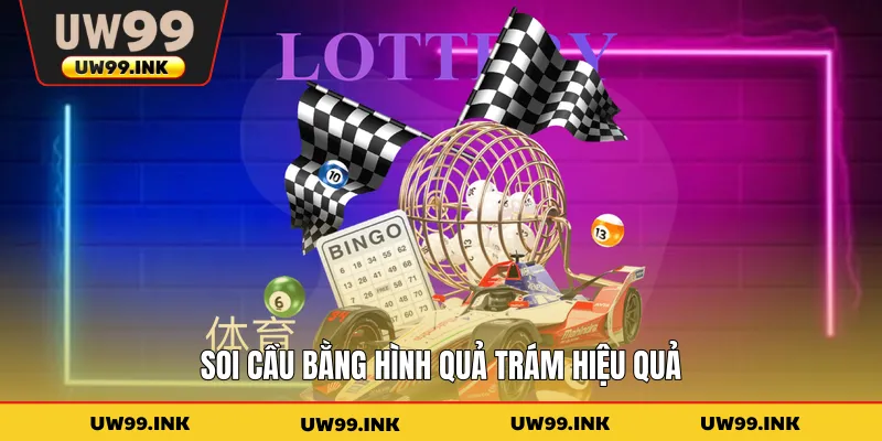 Soi cầu bằng hình quả trám hiệu quả