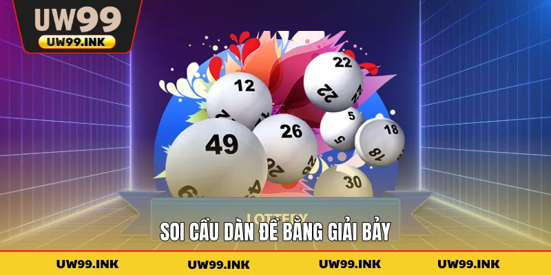 Soi cầu dàn đề bằng giải bảy